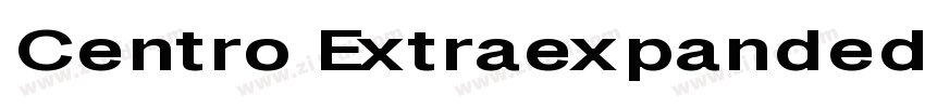 Centro Extraexpanded字体转换
